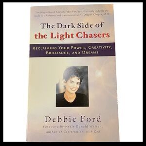 The Dark Side of the Light Chasers Debbie Ford Paperback Book 1999